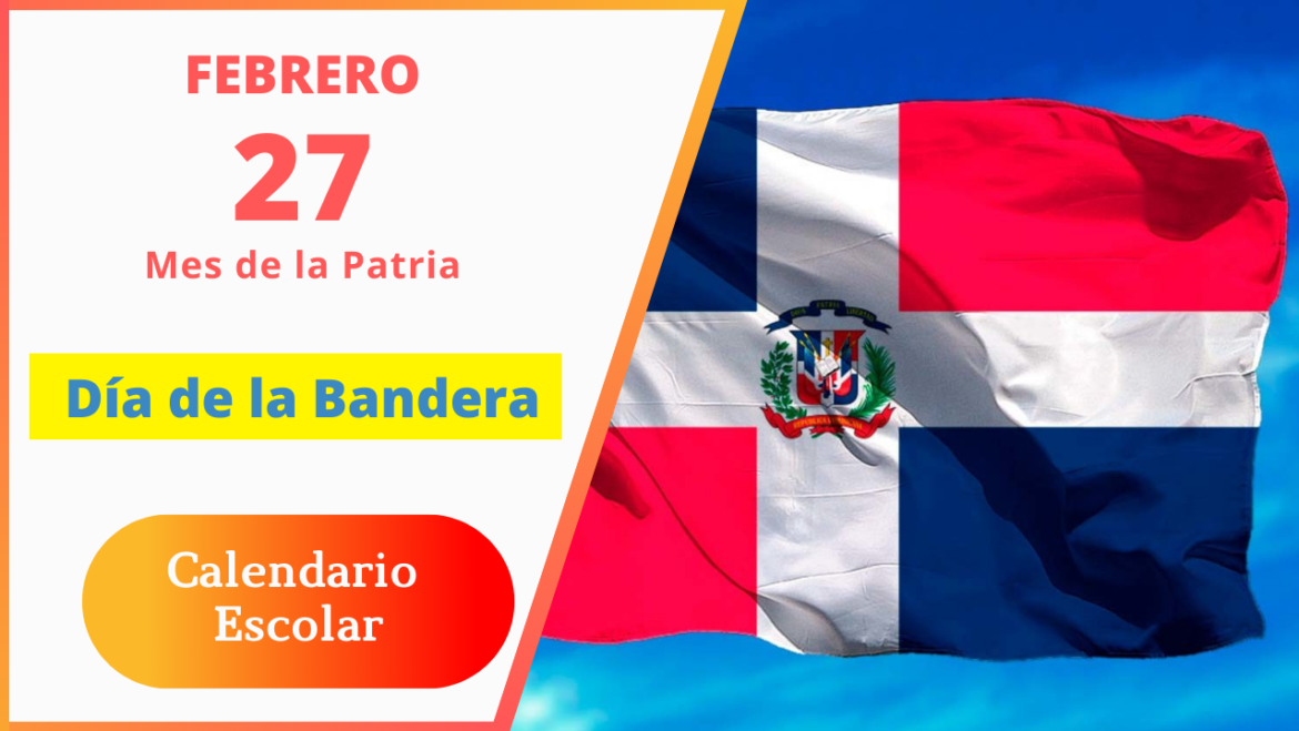27 Febrero | Día de la Bandera Nacional✨