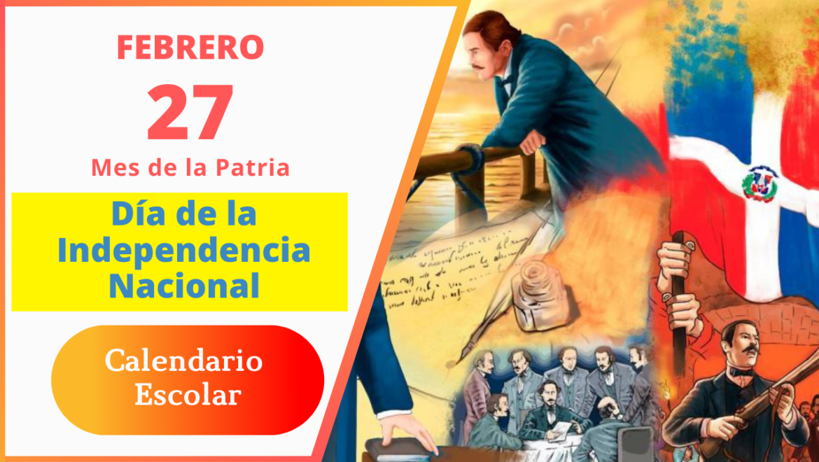27 Febrero- Día de la Independencia Nacional