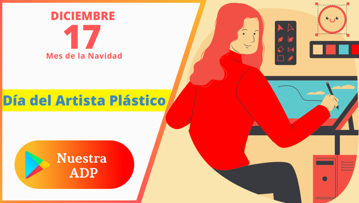 17 Diciembre | Día del Artista Plástico
