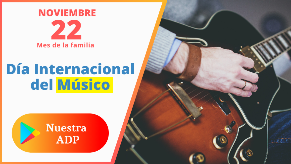 22 Noviebre | Día del músico